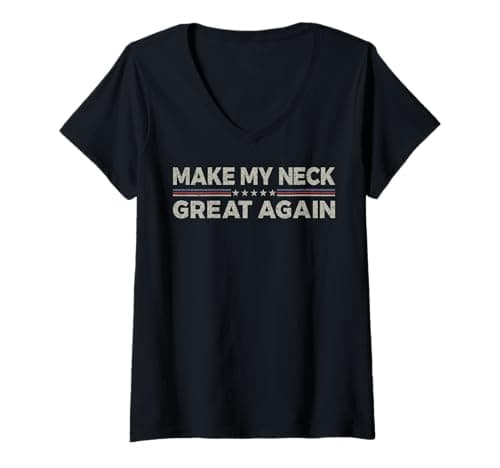 Women's Vintage Make My Neck Great Again Funny Neck Surgery Recovery T-Shirt Review
